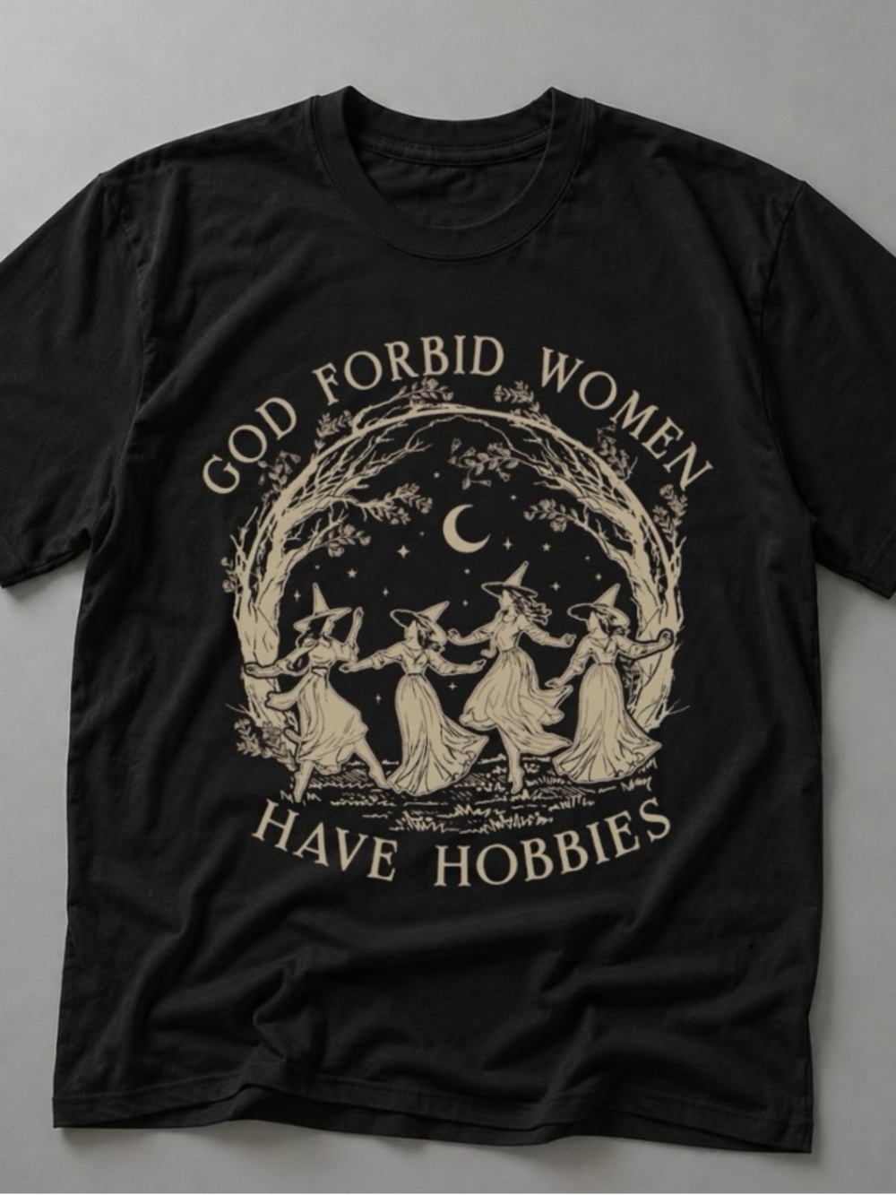 “God Forbid Women Have Hobbies” Feminist Witch Circle Graphic Tee - Black